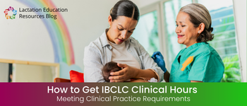How to get IBCLC Clinical Hours