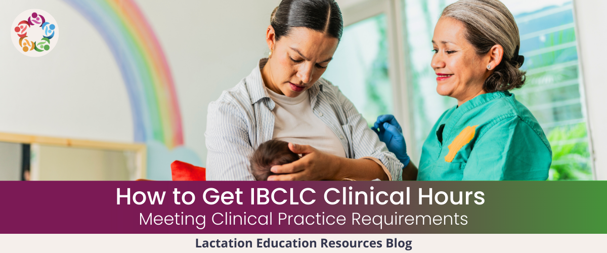 How to get IBCLC Clinical Hours