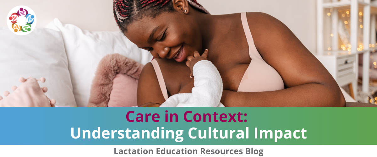 Care In Context: Understanding Cultural Impact