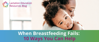 The time when a parent decides to stop some or all of their breastfeeding efforts can be the time they need support the most. Try these strategies.