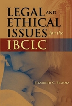 Legal and Ethical Issues for the IBCLC