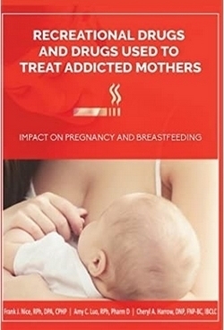 Recreational Drugs And Drugs Used To Treat Addicted Mothers Book Cover